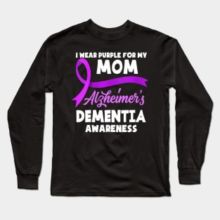 Womens I Wear Purple For My Mom Alzheimer's Dementia Long Sleeve T-Shirt